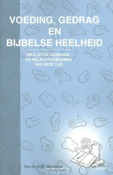 Beperkte Voorraad VOEDING GEDRAG EN BIJBELSE HEELHEIDPOD