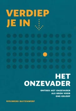 VERDIEP JE IN HET ONZE VADER Gratis Verzending