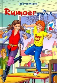 RUMOER IN GROEP 8 Hoge Kwaliteit