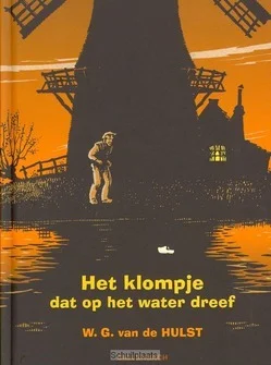 HET KLOMPJE DAT OP HET WATER DREEF Nu Kopen