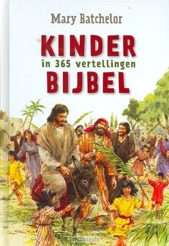 Betrouwbaar KINDERBIJBEL IN 365 VERTELLINGEN