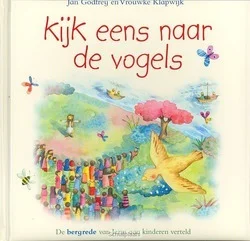KIJK EENS NAAR DE VOGELS / DRUK 1 Bestel Nu