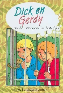 DICK EN GERDY EN DE STROPER IN HET BOS Meest Verkocht