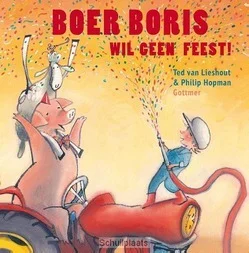 BOER BORIS WIL GEEN FEEST! Hoge Kwaliteit