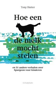 Fabrieksprijs HOE EEN KAT DE MELK MOCHT STELEN