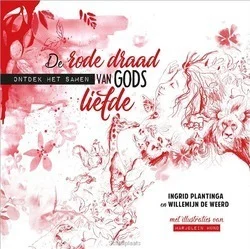 DE RODE DRAAD VAN GODS LIEFDE Direct Verzonden