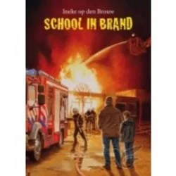 Beperkte Voorraad SCHOOL IN BRAND