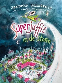 SUPERJUFFIE IN DE STORM Nu Kopen