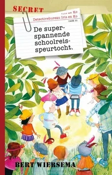 Meest Verkocht DE SUPERSPANNENDE SCHOOLREISSPEURTOCHT