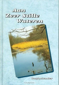 Alleen Vandaag AAN ZEER STILLE WATEREN 3
