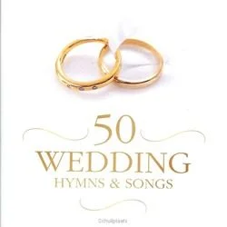 50 WEDDING HYMNS & SONGS Beperkt Aanbod
