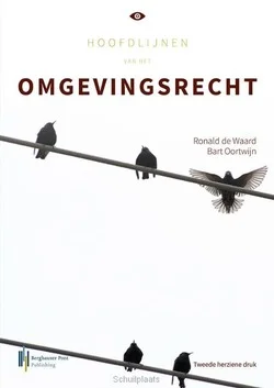 Laatste Versie HOOFDLIJNEN VAN HET OMGEVINGSRECHT