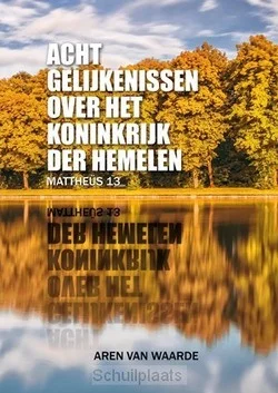 Direct Beschikbaar ACHT GELIJKENISSEN OVER HET KONINKRIJK