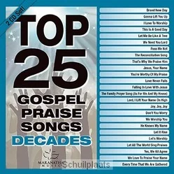 Voordeelprijs TOP 25 GOSPEL PRAISE SONGS DECADES
