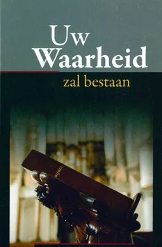 UW WAARHEID ZAL BESTAAN 3 Finale Uitverkoop