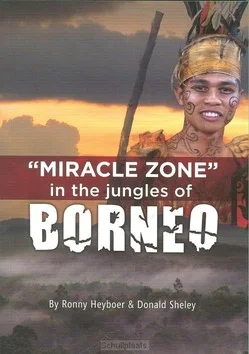 Beste Prijs MIRACLE ZONE IN THE JUNGLES OF BORNEO