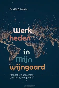 Gereduceerde Prijs WERK HEDEN IN MIJN WIJNGAARD