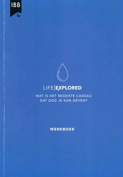 LIFE EXPLORED WERKBOEK Betrouwbaar