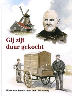 GIJ ZIJT DUUR GEKOCHT Goedkoop