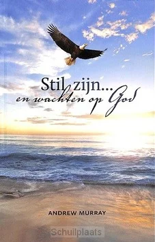 Shop Nu STIL ZIJN... EN WACHTEN OP GOD