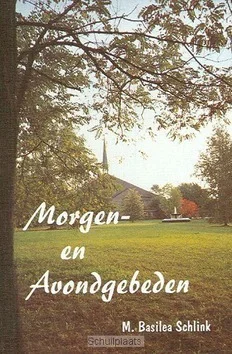 MORGEN EN AVONDGEBEDEN Betrouwbaar