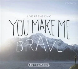 Laatste Kans YOU MAKE ME BRAVE