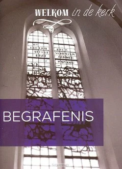 WELKOM IN DE KERK BEGRAFENIS Direct Verzonden