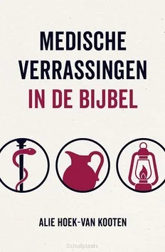 MEDISCHE VERRASSINGEN IN DE BIJBEL Beperkt Aanbod