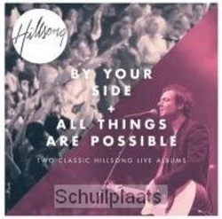 BY YOUR SIDE/ALL THINGS ARE POSSIBLE 2CD Exclusieve Aanbieding