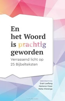 EN HET WOORD IS PRACHTIG GEWORDEN Beste Prijs