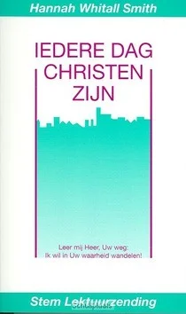 Alleen Vandaag IEDERE DAG CHRISTEN ZIJN