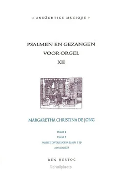 PSALMEN EN GEZANGEN 12 VOOR ORGEL Lage Prijs