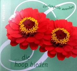 GEVLEUGELDE WOORDEN DIE HOOP BIEDEN Beperkt Aanbod