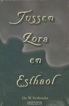 TUSSEN ZORA EN ESTHAOL Bestel Nu