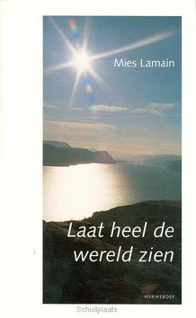 LAAT HEEL DE WERELD ZIEN Hoge Kwaliteit