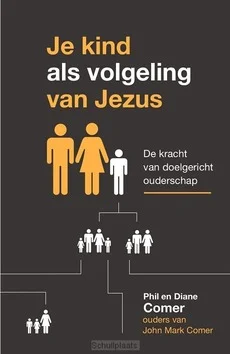 Direct Beschikbaar JE KIND ALS VOLGELING VAN JEZUS