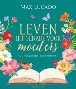 Betaalbaar LEVEN UIT GENADE VOOR MOEDERS