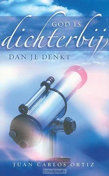 Bestel Nu GOD IS DICHTERBIJ DAN JE DENKT