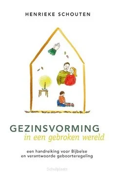 GEZINSVORMING IN EEN GEBROKEN WERELD Must-Have