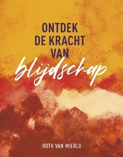 Flitsaanbieding ONTDEK DE KRACHT VAN BLIJDSCHAP