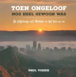 Hoge Kwaliteit TOEN ONGELOOF NOG HEEL GEWOON WAS