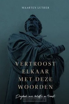 Actieprijs VERTROOST ELKAAR MET DEZE WOORDEN