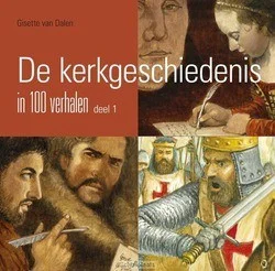 KERKGESCHIEDENIS IN 100 VERHALEN 1 Uitverkoop