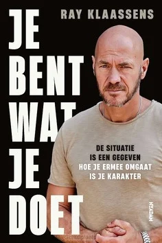 Bestel Nu JE BENT WAT JE DOET