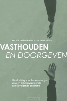 Shop Nu VASTHOUDEN EN DOORGEVEN