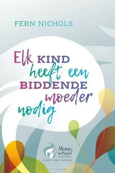 Uitverkoop ELK KIND HEEFT EEN BIDDENDE MOEDER NODIG