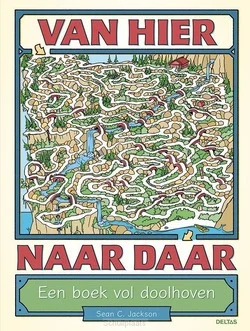 Express Levering VAN HIER NAAR DAAR - EEN BOEK VOL DOOLHO