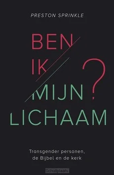 BEN IK MIJN LICHAAM? Nieuw