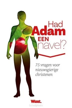 Hete Deal WEET - HAD ADAM EEN NAVEL?