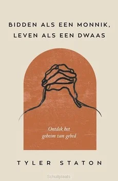 Shop Nu BIDDEN ALS EEN MONNIK, LEVEN ALS EEN DWA